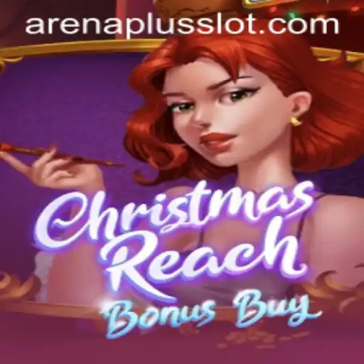 ChristmasReachBonusBuy & ArenaPlus: A New Era of Gaming Adventures
