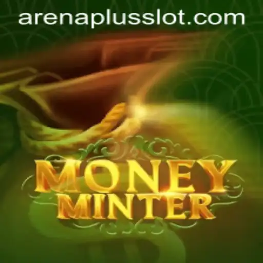 Exploring MoneyMinter: The Ultimate ArenaPlus Experience