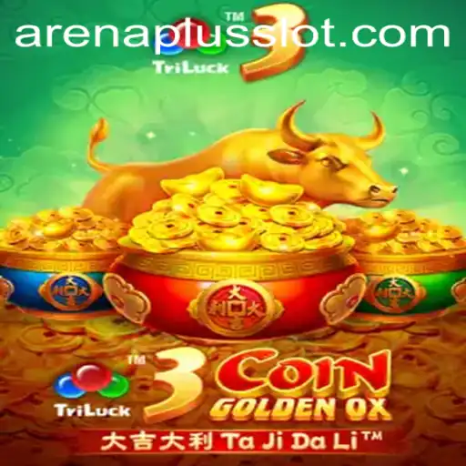 Discover the Thrill of 3CoinGoldenOX: The New Sensation at ArenaPlus