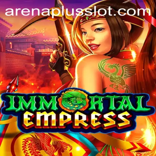 ImmortalEmpress: Mastering the ArenaPlus Experience