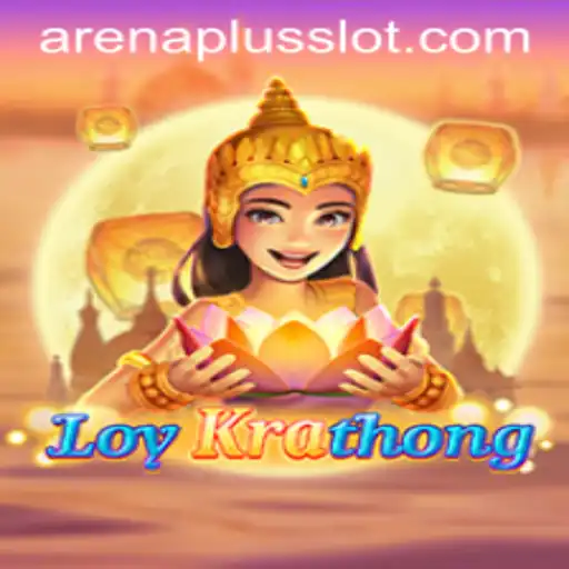 Exploring the Exciting World of LoyKrathong in ArenaPlus