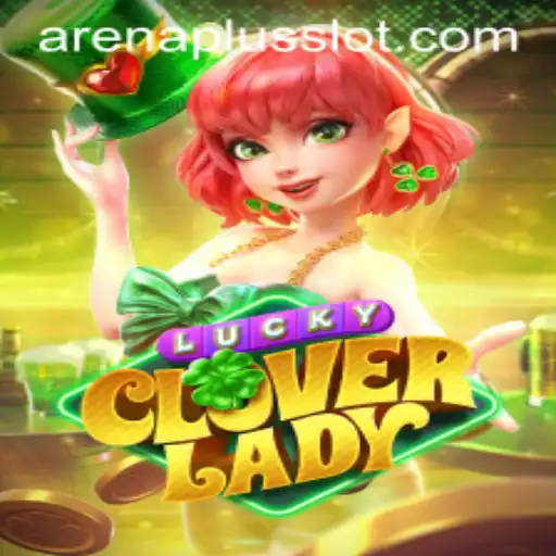 Discover the Enchanting World of LuckyCloverLady within ArenaPlus