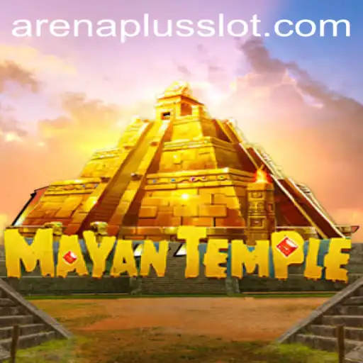 MayanTemple: Exploring the Captivating World of ArenaPlus