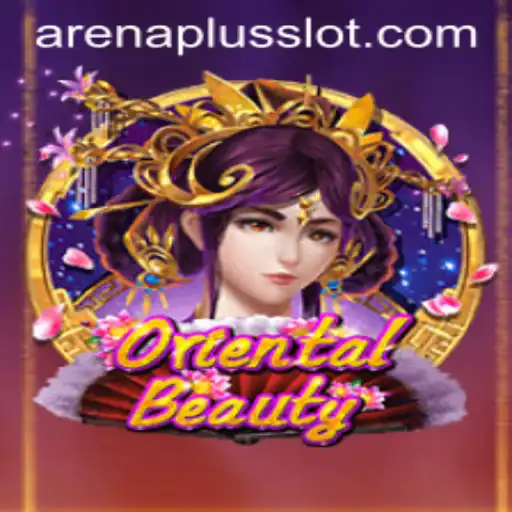 Oriental Beauty: A Deep Dive into the Exhilarating World of ArenaPlus