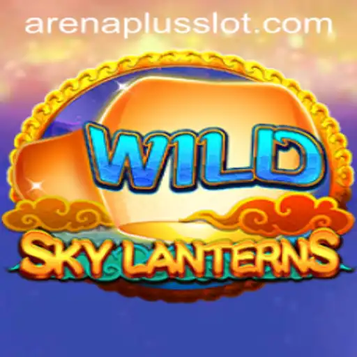 SkyLanterns: A Magical Journey into ArenaPlus