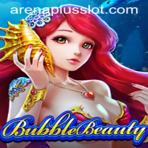 BubbleBeauty: Dive into the Colorful World of ArenaPlus