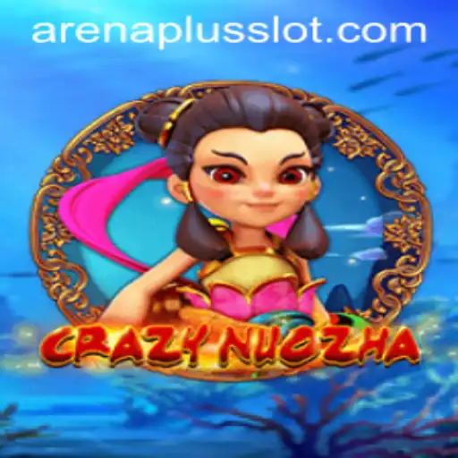 Exploring the Thrilling World of CrazyNuoZha: An ArenaPlus Adventure