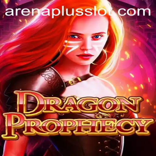 DragonProphecy: Exploring the Thrills of ArenaPlus