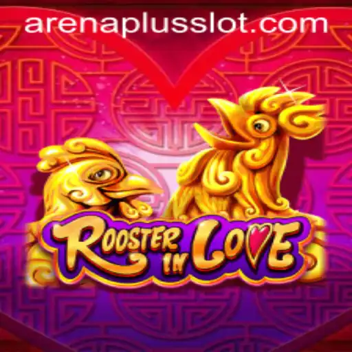 Discover 'RoosterInLove': A Unique Gaming Experience with ArenaPlus
