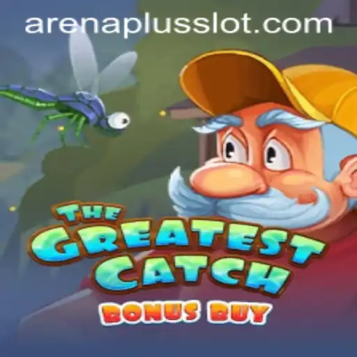 TheGreatestCatchBonusBuy: ArenaPlus